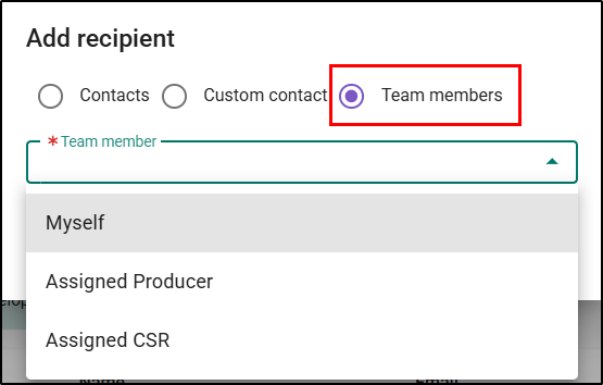 You can add yourself, the assigned producer, and assigned CSR as a recipient.