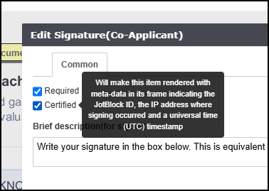 Edit Signature (Co-Applicant) window with a tooltip over the "Certified" checkbox reading: "Will make this item rendered with meta-data in its frame indicating the JotBlock ID, the IP address where signing occurred and a universal time (UTC) timestamp."