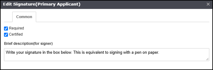 Edit Signature (Primary Applicant) window with Required and Certified checked by default, and a Brief Description field reading: "Write your signature in the box below. This is equivalent to signing with a pen on paper."