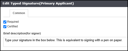 Edit Typed Signature (Primary Applicant) window with Required and Certified checked by default, and a Brief Description field reading: "Type your signature in the box below. This is equivalent to signing with a pen on paper."