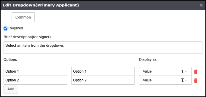 Edit Dropdown (Primary Applicant) window with Required checked by default, a Brief Description field, and an Options list where each option has a corresponding "Display as" value.