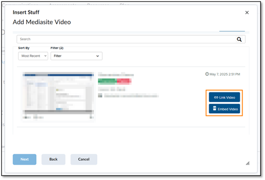 Once a video has been selected using the Mediasite Insert Stuff tool, either Link Video or Embed Video on the right can be selected to insert the link.