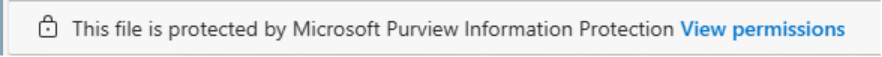 A warning message on PDFs with sensitivity labels, reading "This file is protected by Microsoft Purview Information Protection" and an option to View permissions. 