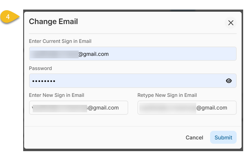 Enter: Your current email, Your password, Your new email, Re-type your new email to confirm. Click Submit.