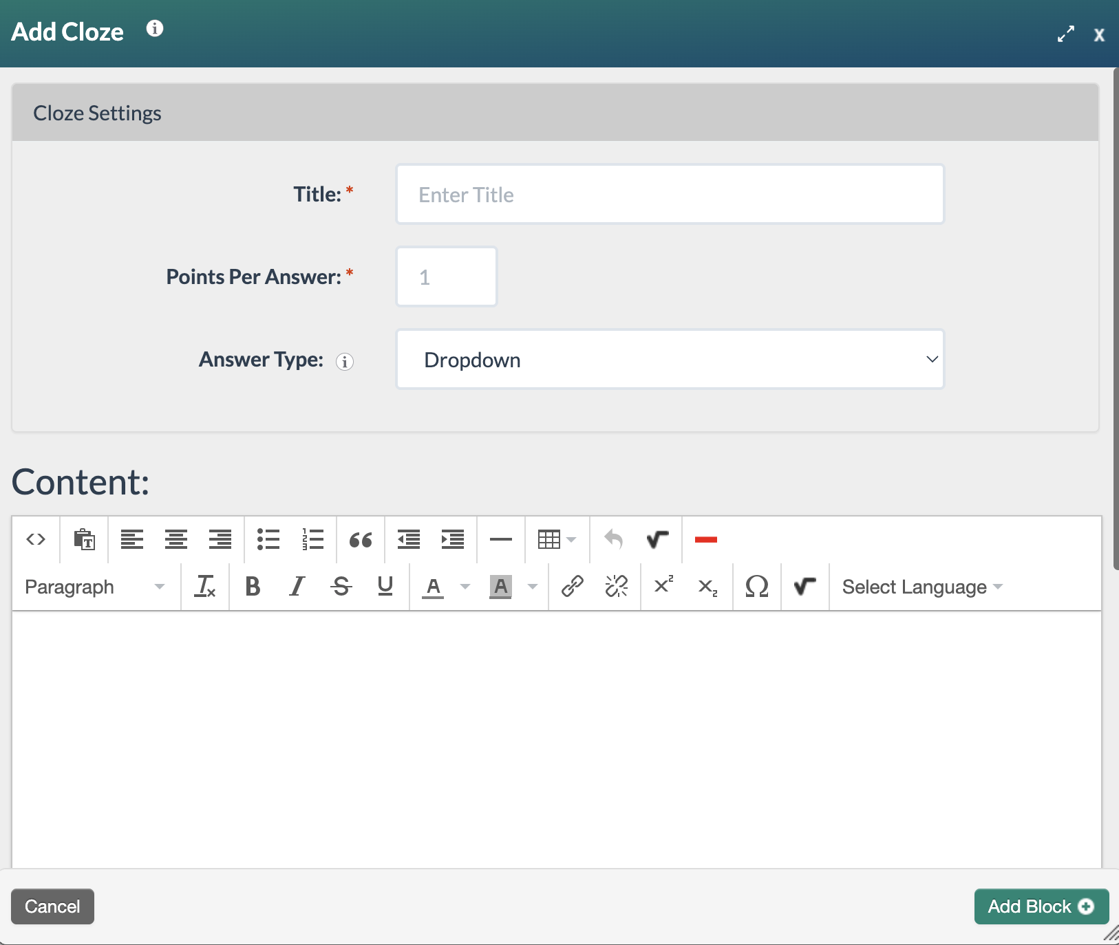 Screenshot of the Cloze block settings featuring the following fields: title, points per answer, and answer type followed by a Content area with editor tools