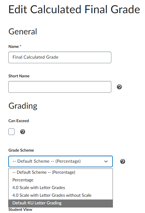 When editing the Final Calculated Grade, the dropdown for Grade Scheme is towards the bottom of the page.