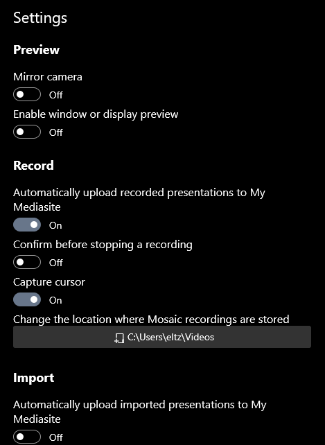 The settings menu in Mediasite Mosaic offers controls for recording. Further down, the user can specify where local Mosaic recordings are stored.
