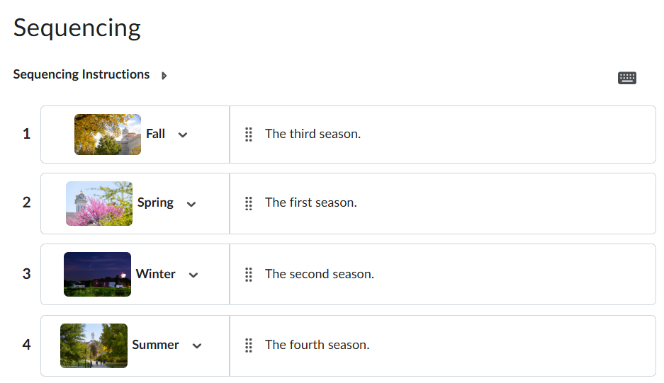 A Sequencing Creator+ Practice that asks users to order the seasons in order. Alongside pictures of each season are a text description, and the items on the right (the "first," "second," "third," and "fourth season") are rearrangable. 