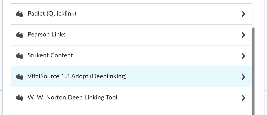A snippet of the list of available External Learning Tools that is brought up when clicking More in the previous screenshot. A list of tools is presented alphabetically. VitalSource 1.3 Adopt (highlighted) is towards the end of the list. 