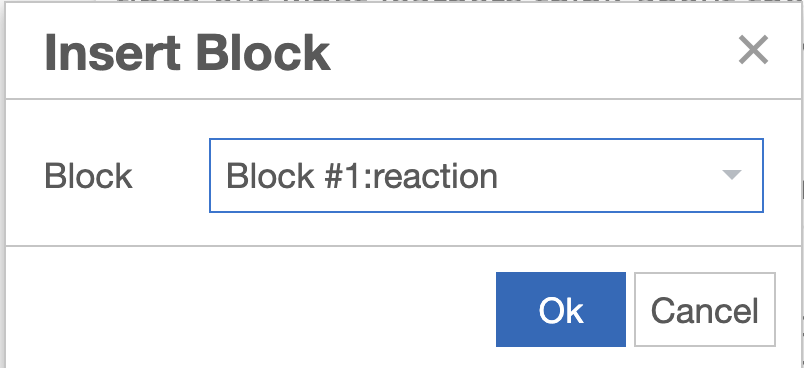 insert block with Block 1 reaction showing. 
