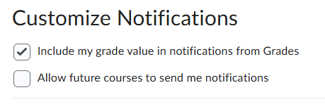 The Customization Options in D2L's notification settings. Checkboxes allow users to include grades in notifications or opt out of future class notifications.