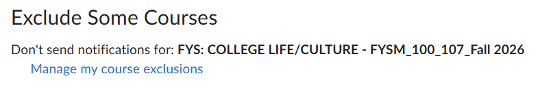 The Exclude Some Courses section of Notification settings in D2L. A list of excluded courses is displayed, followed by a hyperlink to Manage my course exclusions.