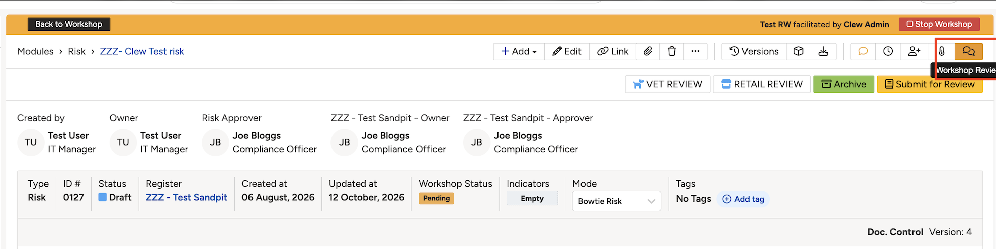 The Workshop Review button on the risk record, in the top right toolbar.