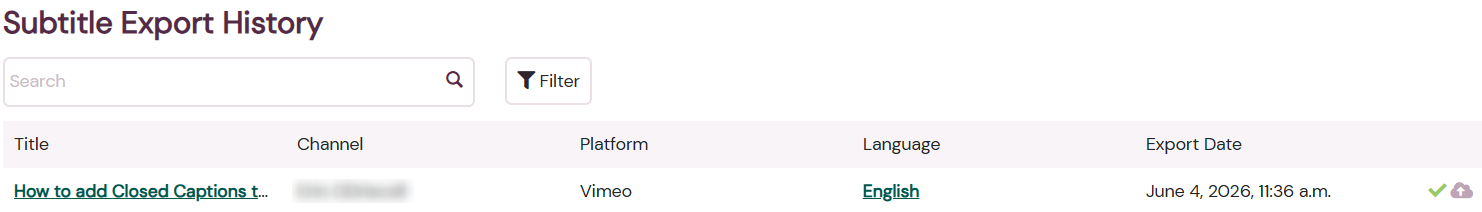 Subtitle Export History section of the Integrations page, showing green check mark in the Export Date column, and the word Vimeo in the Platform column.