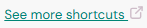See more shortcuts link from the top right of the Amara Editor.