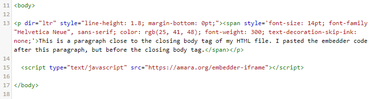Embed code pasted into an HTML file Image of how the pasted embed code looks in an HTML file.