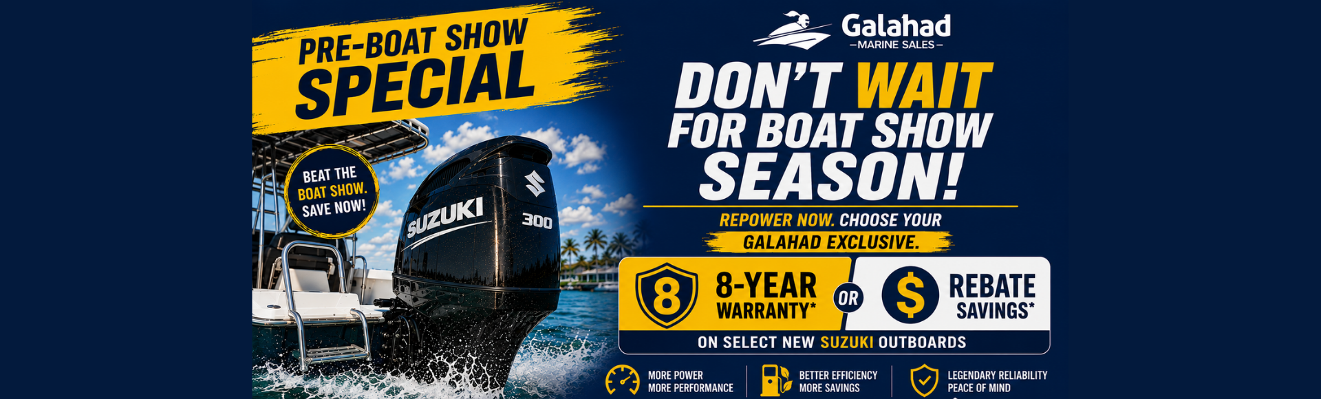 Galahad Exclusive pre-boat show