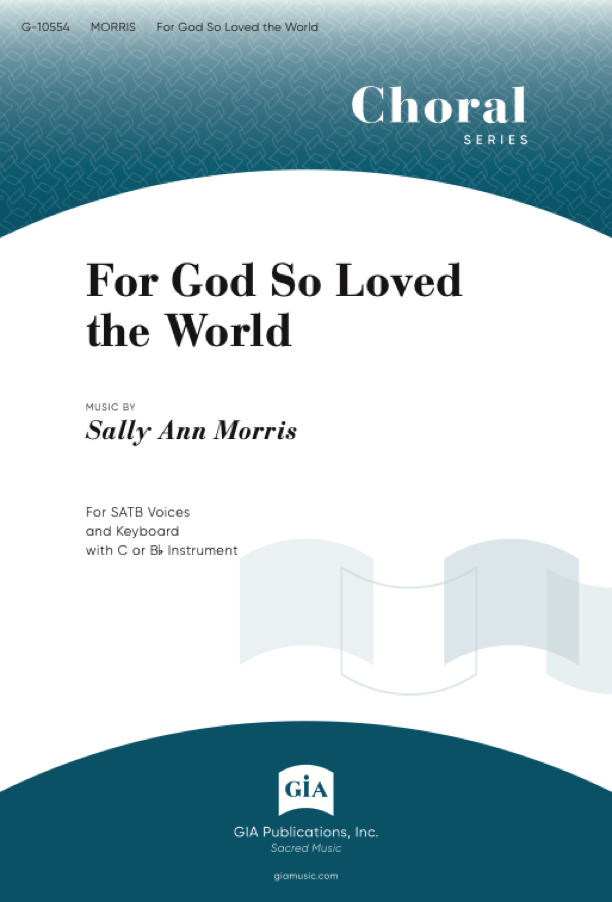 GIA Publications - For God So Loved the World