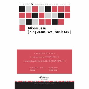 Nkosi Jesu (King Jesus, We Thank You) - Downloadable Choral Trax