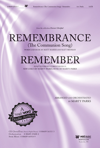 Remembrance (The Communion Song) and Remember - Anthem
