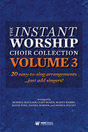 GIA Publications - The Instant Worship Choir Collection, Volume 3