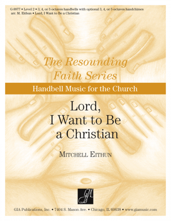 Lord, I Want to Be a Christian | Download Edition