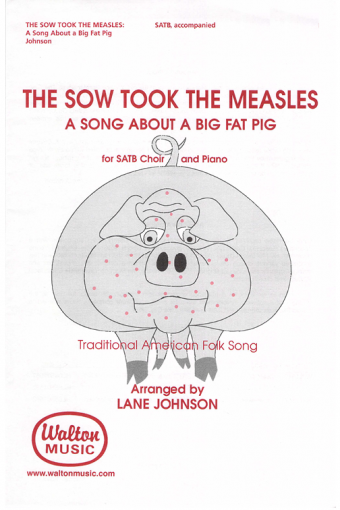 The Sow Took the Measles