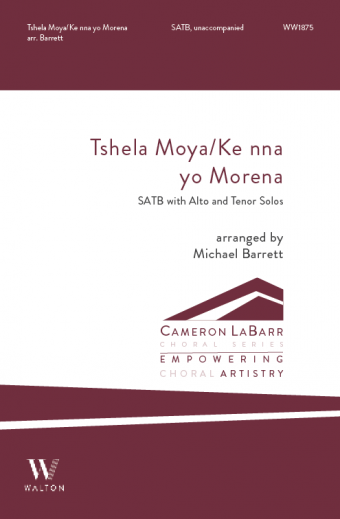 Tshela Moya / Ke nna yo Morena (SATB)