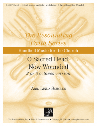 O Sacred Head, Now Wounded - 2 or 3 octaves edition, Handbells | Download Edition