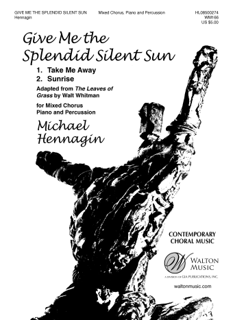 Give Me the Splendid Silent Sun