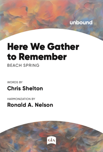 Here We Gather to Remember