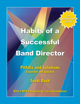Habits of a Successful Band Director (20th Anniversary Edition)