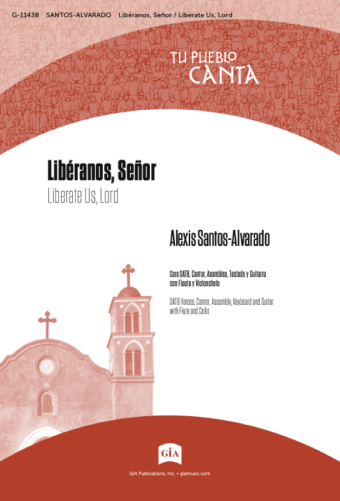 Libéranos, Señor / Liberate Us, Lord