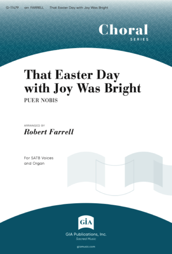 That Easter Day with Joy Was Bright