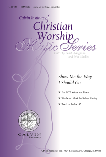 Show Me the Way I Should Go