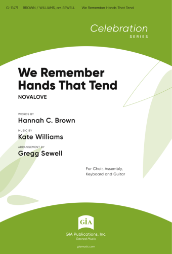 We Remember Hands That Tend