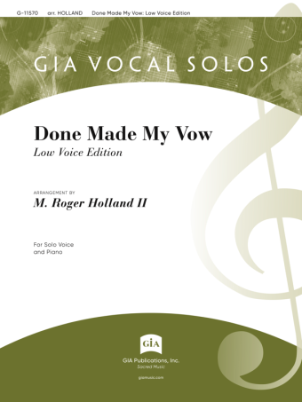 Done Made My Vow - Low Voice Edition