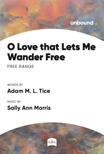 O Love that Lets Me Wander Free