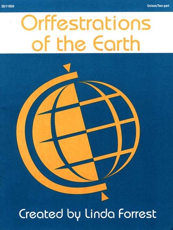 Orffestrations of the Earth - Classroom music book/resource
