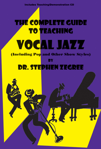 The Complete Guide to Teaching Vocal Jazz - Book