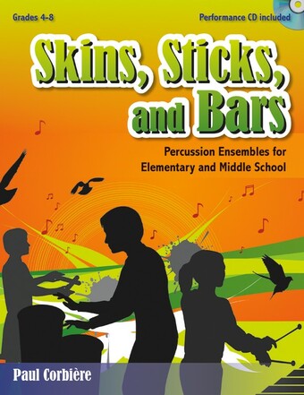Skins, Sticks, and Bars - Classroom music book/resource