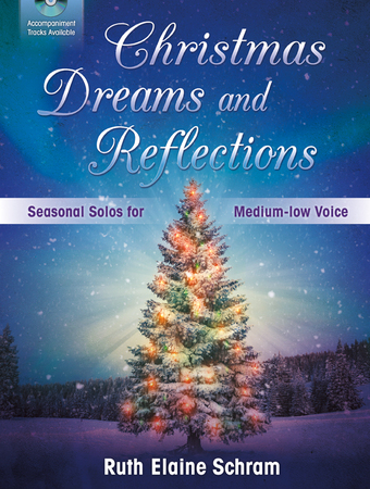 Christmas Dreams and Reflections - Solos for Medium-low Voice