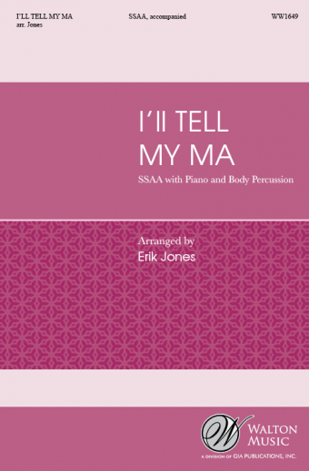 I'll Tell My Ma (SSAA)