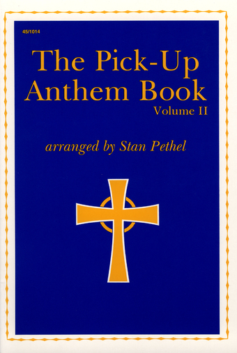 The Pick-Up Anthem Book, Vol. 2