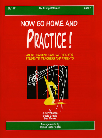 Now Go Home And Practice Book 1 - Trumpet/cornet book