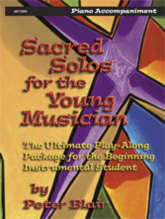 Sacred Solos for the Young Musician: Flute/Oboe/Vibes - Piano accompaniment book