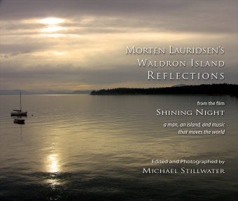 Morten Lauridsen's Waldron Island Reflections from the Film 