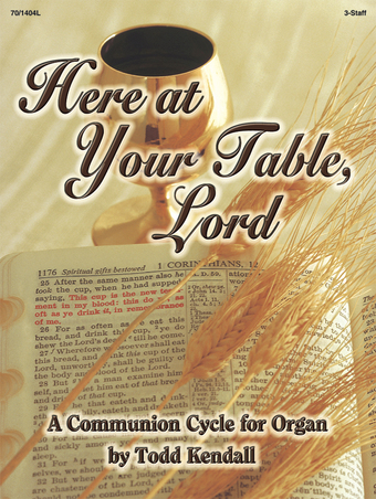Here at Your Table, Lord - Organ Collection (3-staff)