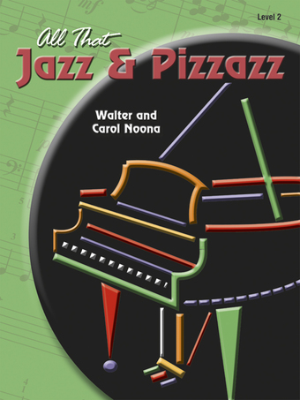 All That Jazz and Pizzazz - Book 2