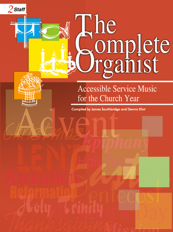 The Complete Organist - Organ Collection (2-staff)